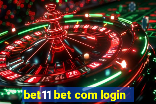 bet11 bet com login